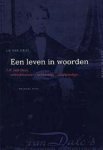 Lo van Driel - Een leven in woorden J.H. van Dale - schoolmeester - archivaris - taalkundige