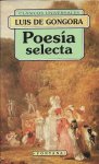 Gongora, Luis de - Poesía selecta Gongora, Luis de - Poesía selecta