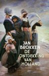 Jan Brokken - De ontdekking van Holland