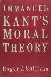 Roger J. Sullivan - Immanuel Kant's Moral Theory