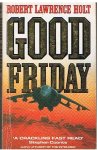 Holt, Robert Lawrence - Good friday