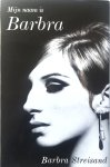 Barbra Joan Streisand - Mijn naam is Barbra