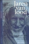Boer, Sietske de - Jaren van Lood : Een Marokkaanse familiekroniek (1913-1999)
