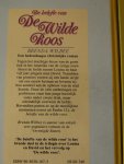Wilbee, Brenda - De wilde roos trilogie (De belofte van de wilde roos/De wilde roos/De wilde roos bloeit)