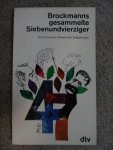 Brockmann, H.M. - brockmanns gesammelte siebenundvierziger, 100 Karikaturen literarischer Zeitgenossen