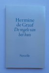 Graaf, Hermine de - De regels van het huis