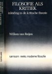 Reijen, Willem van - Filosofie als Kritiek: Inleiding in de Kritische Theorie