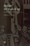 Haasis,Hellmut, G. - Hitler die blaas ik op: de aanslag door Georg Elser Bürgerbräukeller, München, 8 november 1939 Haasis,Hellmut, G. - Hitler die blaas ik op: de aanslag door Georg Elser Bürgerbräukeller, München, 8 november 1939