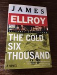 Ellroy, James - The Cold Six Thousand / Underworld USA 2
