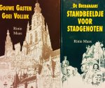 Maas, Rinie. - Het Breda van weleer. 1920-2000. 2 Delen. #1 Gouwe Gasten Goei Volluk. #2 De Bredanaars. Standbeeldje voor stadgenoten.