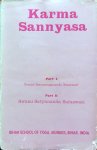 Swami Satyasangananda Saraswati (part I) and Swami Satyananda Saraswati (part II) [Sarasvati] - Karma Sannyasa (the noble path for householders), part I and II