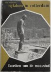 Hazelzet Kees - Rijkdom in Rotterdam Facetten van de Maasstad nr 7