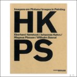 Johannes Kahrs - HKPS: Images In Painting, Johannes Kahrs- Eberhard Havekost/Johannes Kahrs/Magnus Plessen/Wilhelm Sasnal Johannes Kahrs - HKPS: Images In Painting, Johannes Kahrs- Eberhard Havekost/Johannes Kahrs/Magnus Plessen/Wilhelm Sasnal