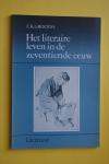 Grootes, E.K. ; J. Stouten - 2 boeken: Het literaire leven in de zeventiende eeuw   &   Verlichting in de letteren