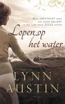 Lynn Austin - Lopen op het water