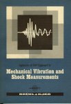 Broch, Prof Jens Trampe - The application of the Bruel & Kjaer measuring systems to mechanical vibration and shock measurements