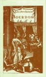 [Vries, Simon de]. - 't Amsterdamsch hoerdom : behelzende de listen en streeken, daar zich de hoeren en hoere-waardinnen van dienen ; benevens der zelver maniere van leeven, dwaaze bygelovigheden, en in 't algemeen alles 't geen by dese juffers in gebruik is.
