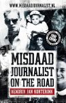 KORTERINK, HENDRIK JAN - Misdaadjournalist on the road. True Crime.