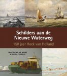 Maarten van der Schaft, Martha Vollering - Schilders aan de Nieuwe Waterweg