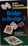 Stravers & Zwaan - BRIDGE TO BRIDGE 2 - Meer oefeningen ter verbetering van uw speltechniek