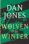 Dan Jones - (1) Wolven In De Winter