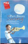 Biegel, Paul, met tekeningen  van The Tjong-Khing - Swing