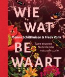 Menno Schilthuizen - Wie wat bewaart