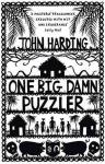 Harding, John - One Big Damn Puzzler