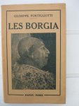 Portigliotti, Giuseppe - Les Borgia.