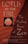 Bedard, Jim - Lotus in the Fire - The Healing Power of Zen Bedard, Jim - Lotus in the Fire - The Healing Power of Zen