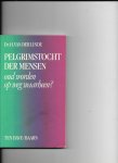 Linde, H. van der - Pelgrimstocht der mensen / druk 1