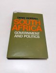 Worrall, Denis (Hrsg.): - South Africa : Government and Politics :