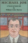 Murray, William Cotter - Michael Joe - a novell of Irish life