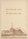 Wopereis,a. - Een huis,tuin en erf in het bezwooren Kerf De geschiedenis van de ontwikkeling van de land en tuinbouw aan de Drechtdijk te De Kwakel vroeger behorend tot Het Bezwooren Kerf