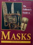 Timothy Teuten. - The Collector's Guide to Masks.