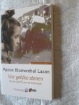 Blumenthal Lazan, M. / Perl, Lila - Vier gelijke stenen / Op de vlucht voor de holocaust