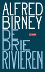 Alfred Birney - De drie rivieren