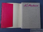 Div. aut. - L'Audace. Récits d'écrivains Soviétiques Ukrainiens sur la grande guerre nationale de 1941-1945. Div. aut. - L'Audace. Récits d'écrivains Soviétiques Ukrainiens sur la grande guerre nationale de 1941-1945.