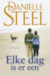 Danielle Steel - Elke Dag Is Er Een