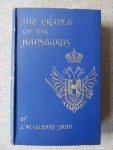Gilbart-Smith, J.W. - THE CRADLE OF THE HAPSBURGS With 32 pages of illustrations from old mediaeval prints and photographs of the author.