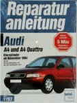  - Audi A4 und A4 Quattro. Vierzylinder ab November 1994 A4 1,6 / 1,8 / A4 Quattro 1,8 / A4 1,8 T / A4 Quattro 1,8 T