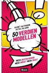 Jeanet Bathoorn, Petra Iuliano - 50 Verdienmodellen meer zichtbaarheid, meer impact, meer omzet