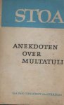 Horsman, Annet (bijeenbrengster) - Anekdoten over Multatuli : uit authentieke bronnen bijeengebracht
