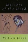 William E. Lyons, William Lyons - Matters of the Mind