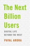Payal Arora - The Next Billion Users