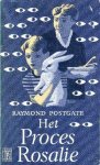 Postgate, Raymond - Het proces Rosalie