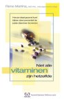 René Martina - Niet alle vitaminen zijn hetzelfde René Martina - Niet alle vitaminen zijn hetzelfde