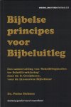 Helmus, Ds. Pieter - Helmus, Ds. Pieter-Bijbelse principes voor Bijbeluitleg (nieuw)