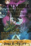 John E. Chitty - The Broken Bible Picking Up The Extraterrestrial Pieces