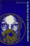 Langen , Siddhartha van . [ ISBN 9789072261014 ] - In de Ban van je Kinderbeelden . ( Neo hypnotherapie . Rebirthing Ademtherapie . ) Geillustreerd .